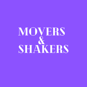 Movers & Shakers